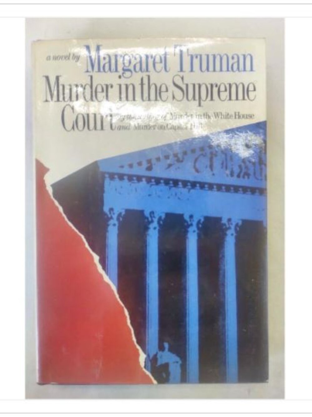 Murder in the Supreme Court A Novel Political Mystery Thriller House 1982 HC